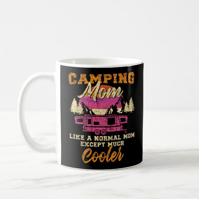 Camping Camping Mama wie eine normale Mama, außer  Kaffeetasse (Links)