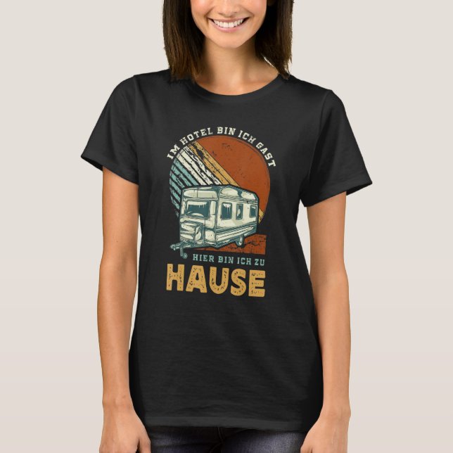 Camping Caravan Saying For Camper T-Shirt (Vorderseite)
