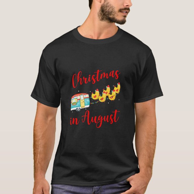 Camping Chicken Camping Weihnachten im August T-Shirt (Vorderseite)