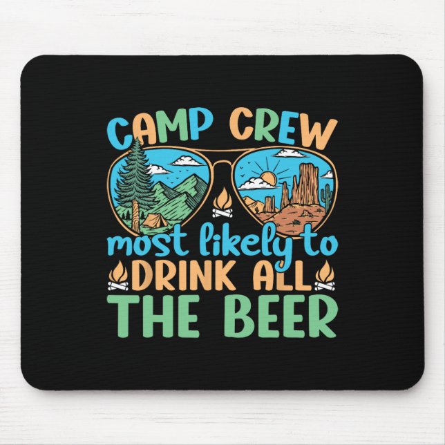 Camping-Crew, die wahrscheinlich das ganze Bier be Mousepad (Vorne)