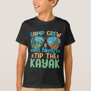 Camping-Crew, die wahrscheinlich die Kayak-Camping T-Shirt