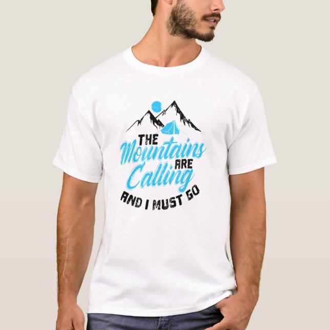 Camping, das die Berge rufen T-Shirt (Vorderseite)