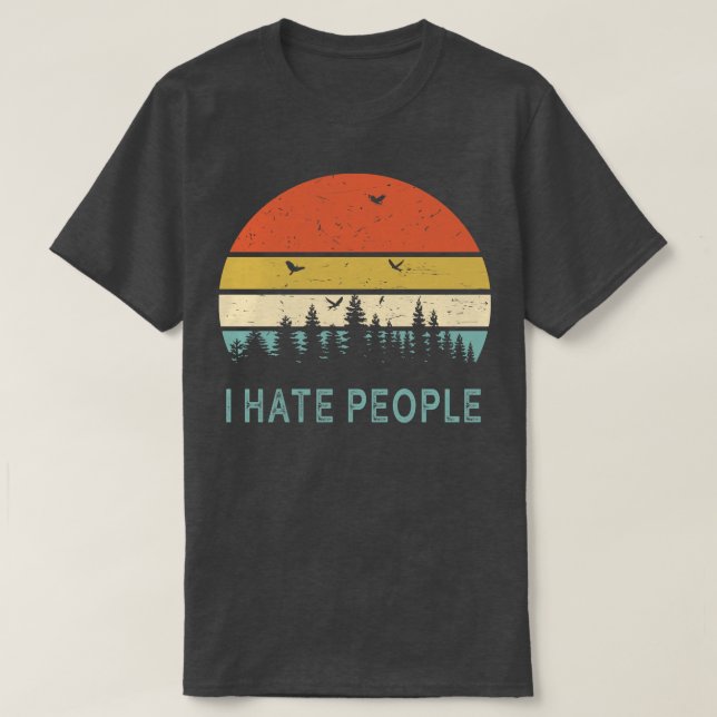 Camping, das ich hasse Menschen T-Shirt (Design vorne)