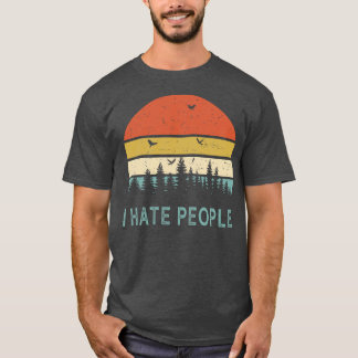 Camping, das ich hasse Menschen T-Shirt