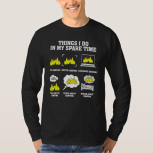 Camping Dinge, die ich in meiner Freizeit alles üb T-Shirt