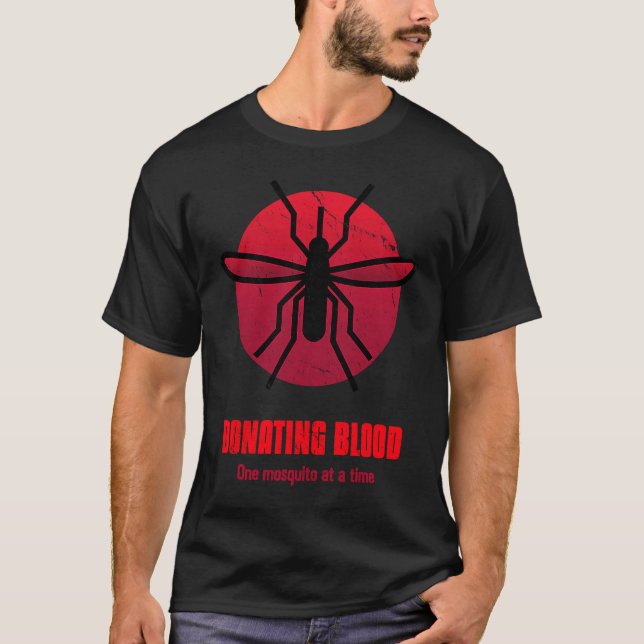 Camping Donating Blood One Mosquito At A Time T-Shirt (Vorderseite)