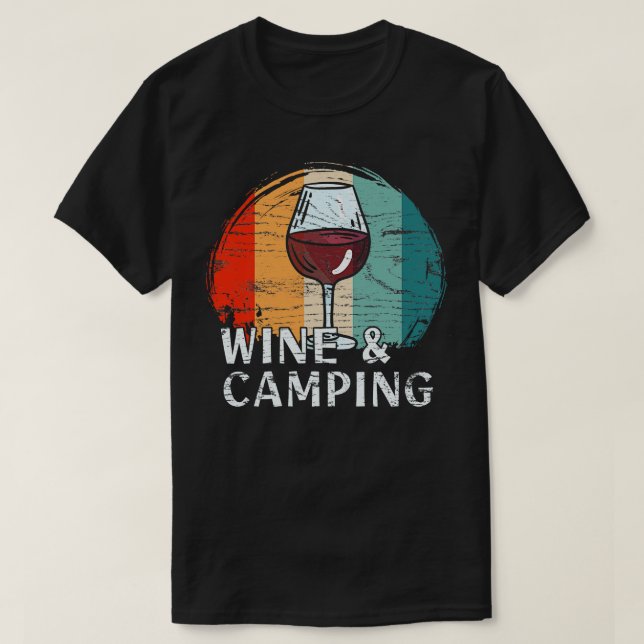 Camping Drinken Wein 4 T-Shirt (Design vorne)