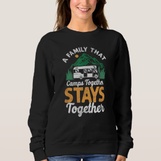 Camping Familie Camps Zusammen Bleibt Zusammen Mot Sweatshirt