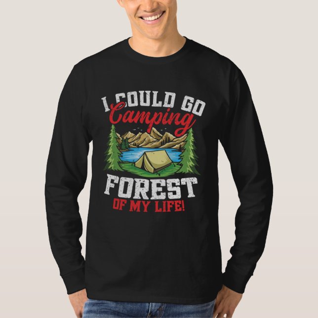 Camping Forest Of My Life  Hiking Camping Men Wome T-Shirt (Vorderseite)