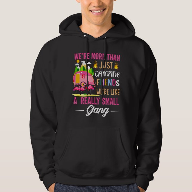 Camping-Freunde sind wie eine kleine Gang Hoodie (Vorderseite)