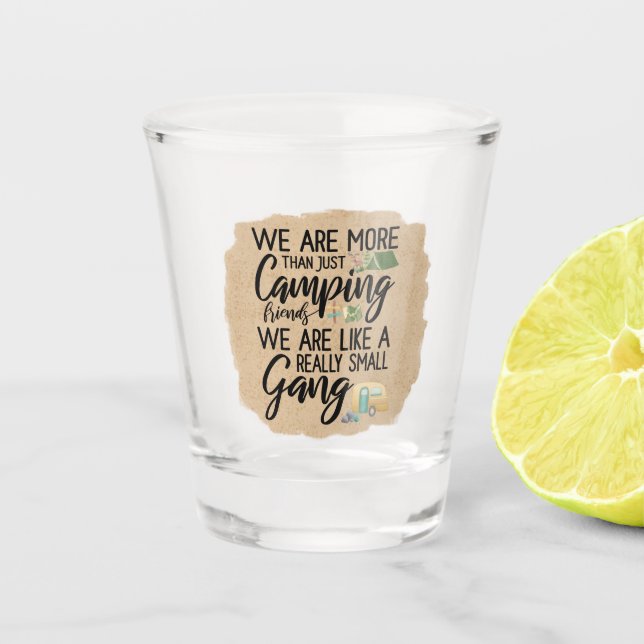 Camping Gang Shot Glass Schnapsglas (Vorderseite)
