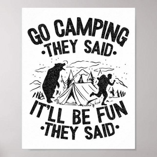 Camping gehen, sagten sie, es wird Spaß machen Out Poster (Vorne)