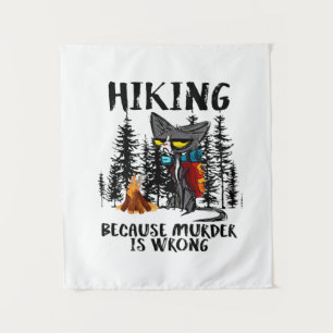 Camping-Geschenk Wandern, weil Mord falsch ist W Wandteppich