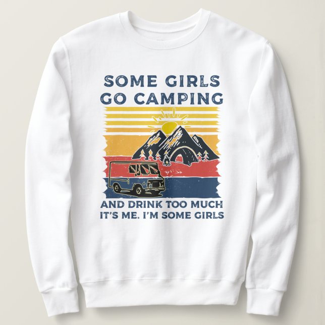 Camping Girl Funny Gifts Sweatshirt (Design vorne)