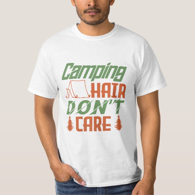 Camping hair don’t care Camping Gift T-Shirt (Vorderseite)