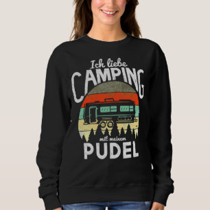 Camping Hund und Wohnmobil Ich liebe Camping mit P Sweatshirt