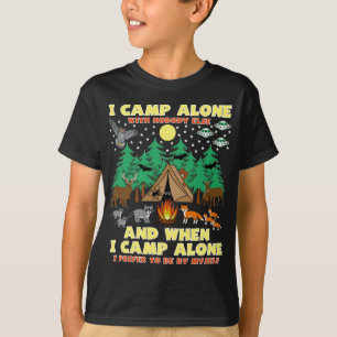 CAMPING-I CAMP ALONE, lustiges Camping mit Kritter T-Shirt
