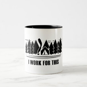 Camping, ich arbeite dafür zweifarbige tasse