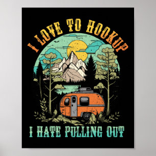 Camping - ich liebe es, anzuschließen, ich hasse e poster