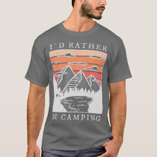 Camping ich wäre eher Camping 2 T-Shirt