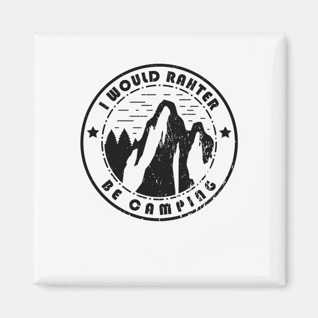 Camping - ich wäre eher Camping Magnet (Vorne)