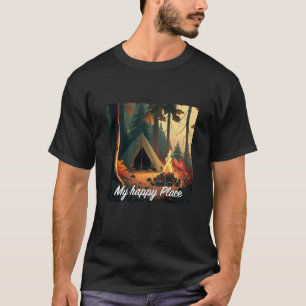 Camping im Wald mit der Natur ist mein glücklicher T-Shirt