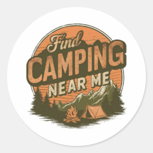 Camping in der Nähe von Me - Aufkleber für Outdoor