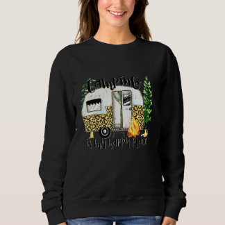 Camping in meinem glücklichen Ort glücklicher Camp Sweatshirt