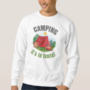 Camping in Zehnteln Sweatshirt