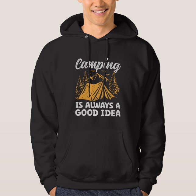 Camping is always a good idea hoodie (Vorderseite)