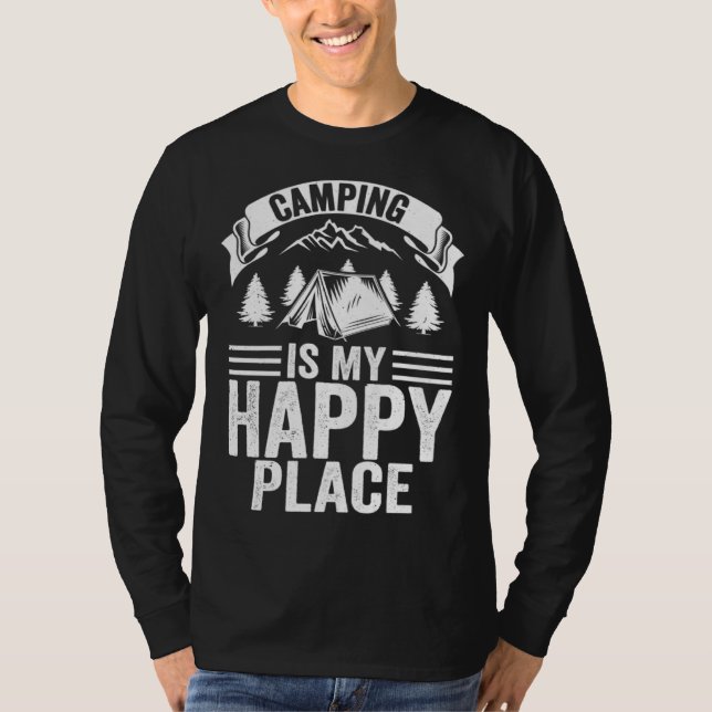 Camping Is My Happy Place Camping T-Shirt (Vorderseite)