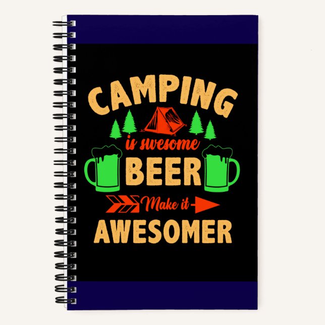 Camping is Swesome Beer Make it Aesomer-45676  Notizbuch (Vorderseite)