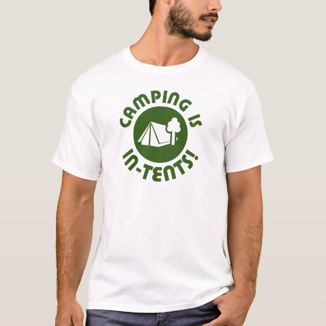 Camping ist Absichten T-Shirt (Vorderseite)