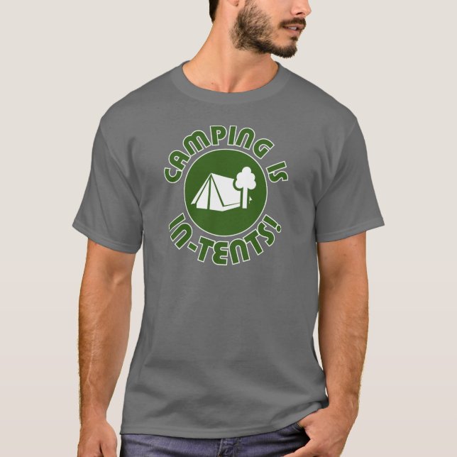 Camping ist Absichten T-Shirt (Vorderseite)