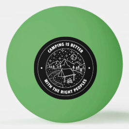 Camping ist besser mit den richtigen Völkern Tischtennisball