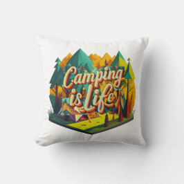 Camping ist das Leben Kissen