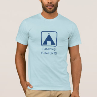 Camping ist die Absichten, blau T-Shirt