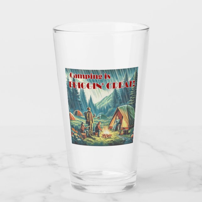 Camping ist Friggin großer Funny Rain Glas (Vorderseite)