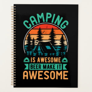 Camping ist großartig, Bier macht es großartig Planer