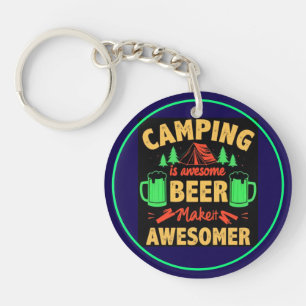 Camping ist großartiges Bier Mach es noch großarti Schlüsselanhänger