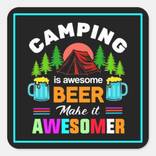 Camping ist großartiges Bier macht es noch großart Quadratischer Aufkleber