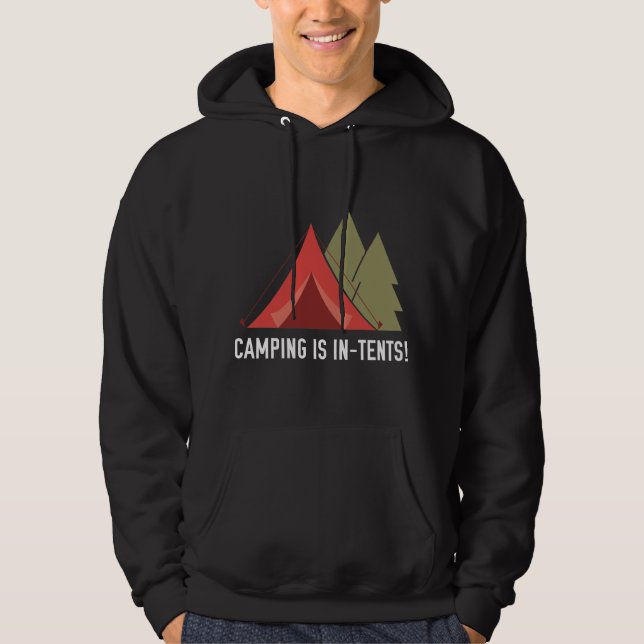 Camping ist im Zelt! Hoodie (Vorderseite)