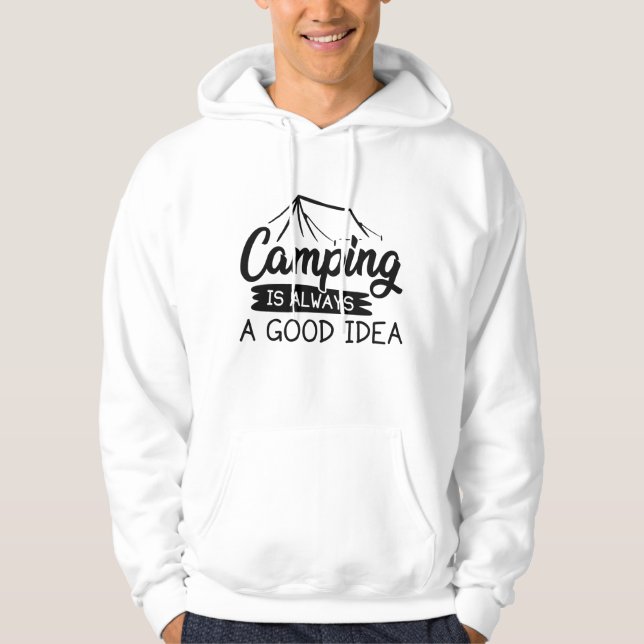 Camping ist immer eine gute Idee Hoodie (Vorderseite)