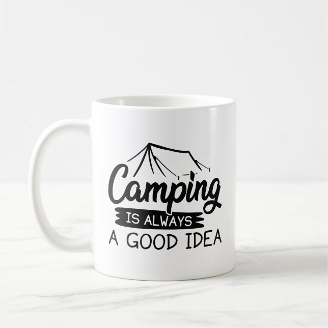 Camping ist immer eine gute Idee Kaffeetasse (Links)