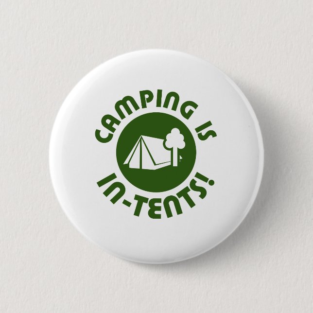 Camping ist in den Zelten Button (Vorderseite)