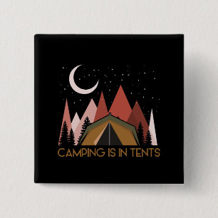 Camping ist in Zelten Lustiges Camping Button
