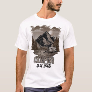 Camping ist in Zelten T-Shirt