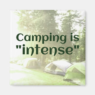 Camping ist "intensiv" in Zelten VATER JOKE Magnet