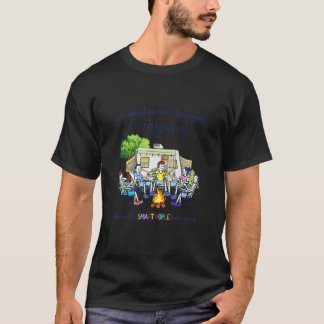 Camping ist irgendwie ein Hobby für intelligente L T-Shirt