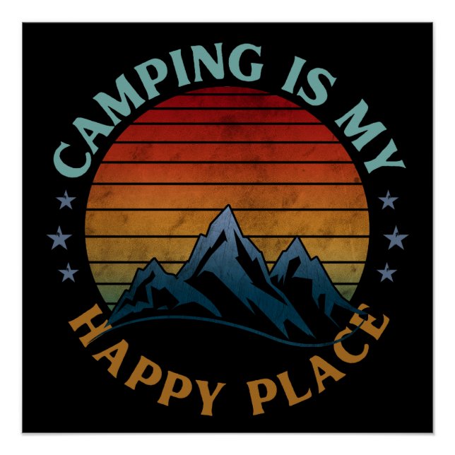 CAMPING IST MEIN GLÜCKLICHER ORT POSTER (Vorderseite)